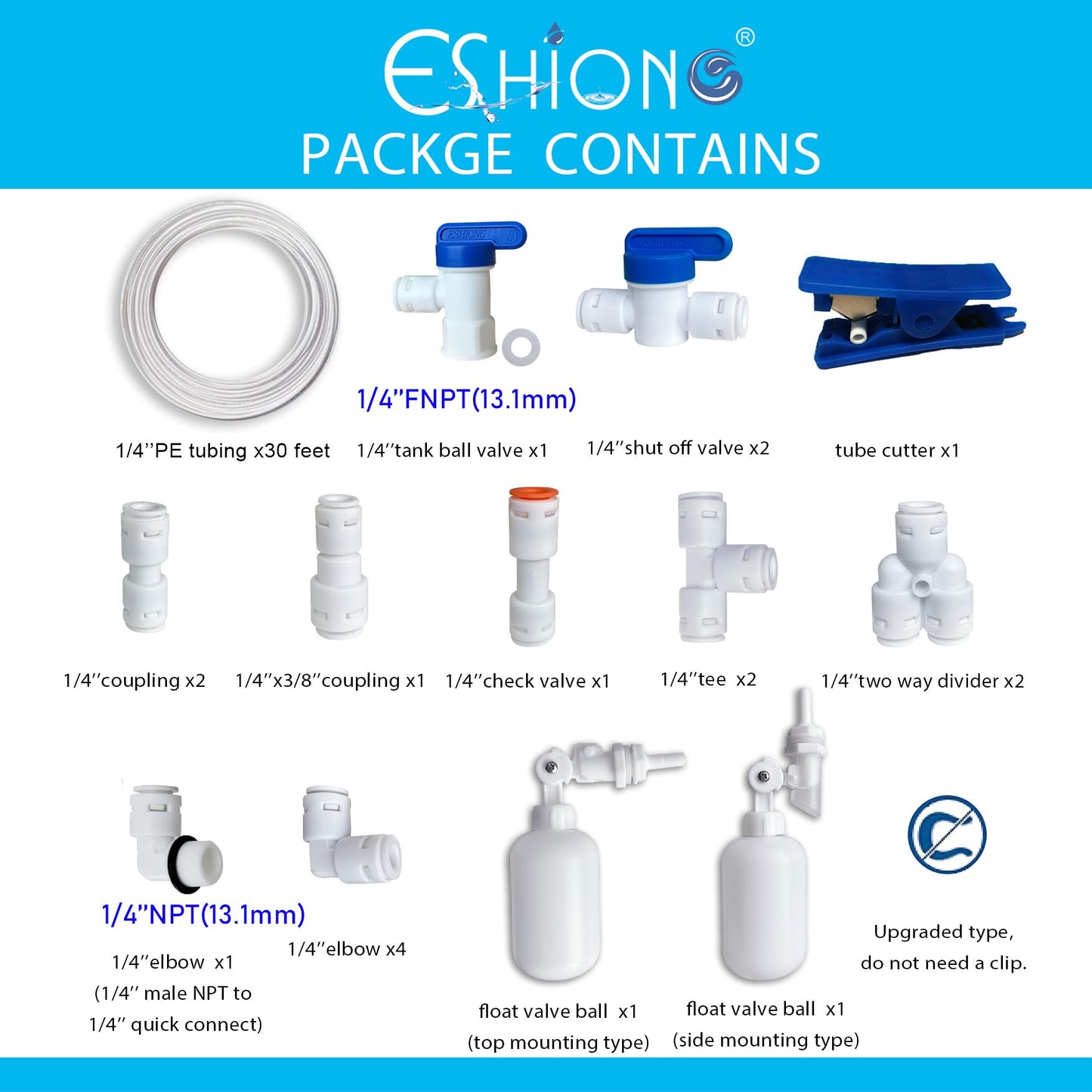 ESHIONG NSF Certified 1/4" O.D. Push to Connect Fittings for RO (Reverse Osmosis) Water Filter（with water float ball valve）19 pcs+30 feet 1/4" Water tubing.