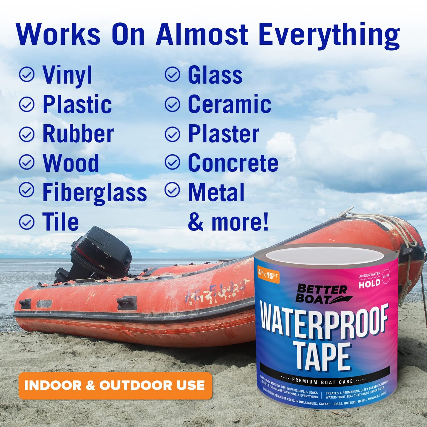 Better Boat Clear Waterproof Tape for Leaks Heavy Duty Marine Grade Seal Tape, 15 ft x 4 in, Invisible Repair, Pools, Shower, Windows